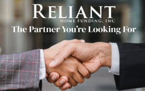 partner with reliant home funding to achieve real estate goals